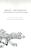 Most Intimate: A Zen Approach to Life's Challenges