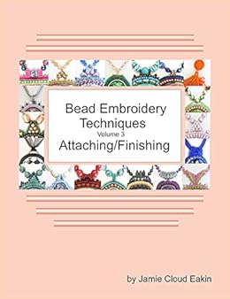 Books,Crafts, Hobbies & Home,Crafts & Hobbies Bead Embroidery Techniques Volume 3 Attaching/Finishing Jamie Eakin