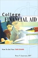 College Financial Aid: How To Get Your Fair Share 0962996157 Book Cover