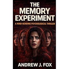 The Memory Experiment Audiobook By Andrew J Fox cover art