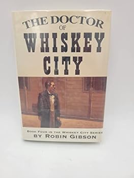 Hardcover Doctor of Whiskey City. the Book