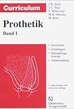  Curriculum Prothetik: Geschichte, Grundlagen, Behandlungskonzepte, Vorbehandlung. Band 1