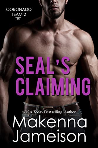 SEAL's Claiming (Coronado Team 2 Book 6)