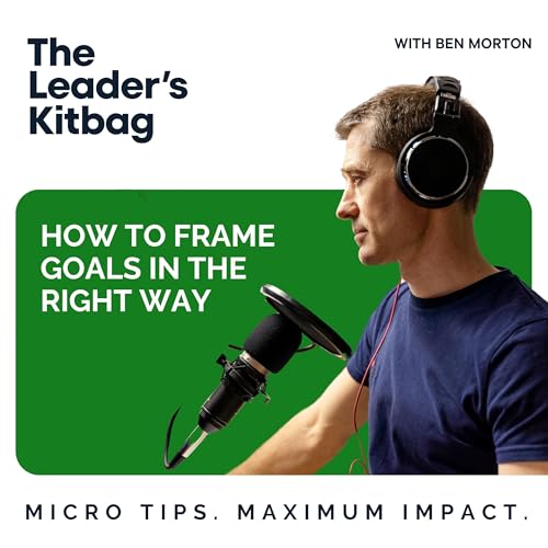 How To Frame Goals in the Right Way Podcast Por  arte de portada