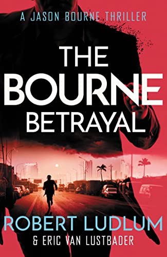 Cover of Robert Ludlum's The Bourne Betrayal (Jason Bourne Book 5)