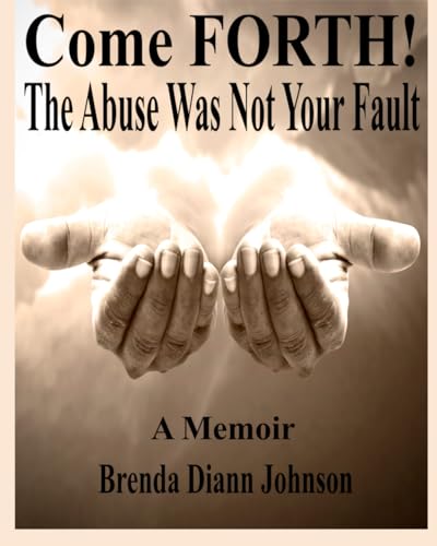 Come FORTH!: The Abuse Was Not Your Fault