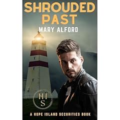 Shrouded Past: Hope Island Securities Series Book Five Audiobook By Mary Alford cover art