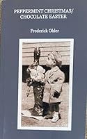 Peppermint Christmas/Chocolate Easter 1597121916 Book Cover