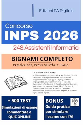 Concorso INPS 2026 Assistenti Informatici: Manuale Completo + Quiz: Il bignami per prepararsi su tutte le materie d'esame. Con tecniche di studio avanzate, Quiz online e Intelligenza Artificiale.
