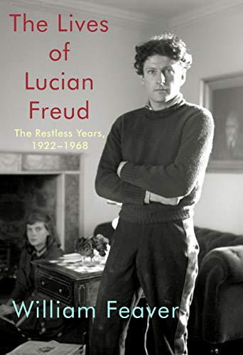 Cover of The Lives of Lucian Freud: The Restless Years: 1922-1968