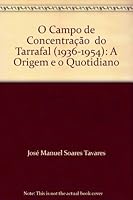 O Campo de Concentração do Tarrafal (1936-1954): A Origem e o Quotidiano 9727726933 Book Cover
