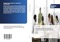 Project communication in multicultural environments 3639859987 Book Cover