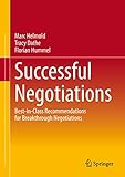 Successful Negotiations: Best-in-Class Recommendations for Breakthrough Negotiations