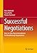 Successful Negotiations: Best-in-Class Recommendations for Breakthrough Negotiations