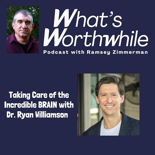 Take Care of the Incredible BRAIN with Dr. Ryan Williamson Podcast Por arte de portada