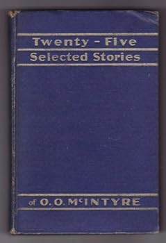 Hardcover Twenty-Five Selected Stories of O.O. Mcintyre Book