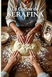 La Cocina de Serafina: Comida de la Abuela