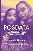 POSDATA: Mis dias de lucha y amor contra el NEDAMSS B0G3J3HVFJ Book Cover