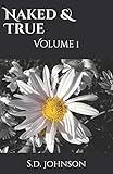 Naked & True: Volume 1