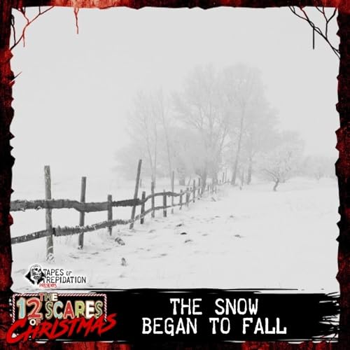 The 12 Scares of Christmas: Day 3 - The Snow Began to Fall