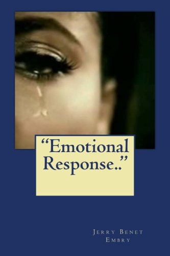 "Emotional Response..": Volume 1 (My Thoughts)