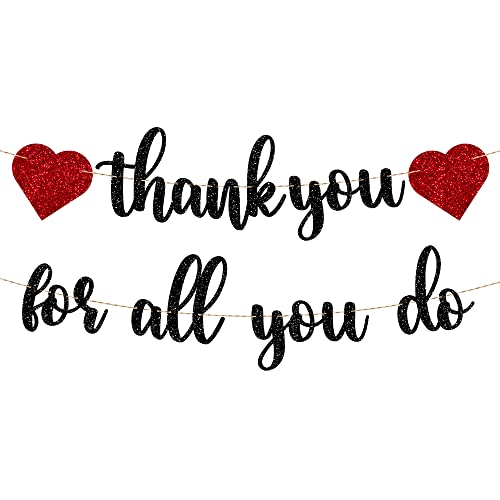 Thank You for All You Do Banner Black Glitter Banner Employee Teacher Doctor Nurse Staff Appreciation Banner Party Decor