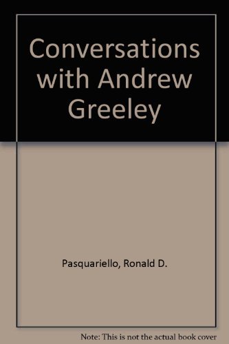 Conversations With Andrew Greeley 1557700680 Book Cover