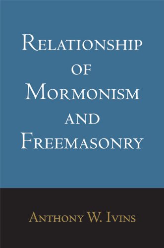 Relationship of Mormonism and Freemasonry      Kindle Edition