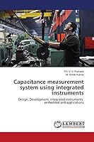 Capacitance measurement system using integrated instruments 3659682411 Book Cover