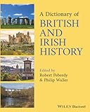 A Dictionary of British and Irish History