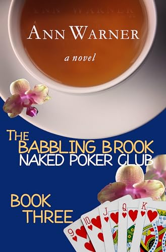 The Babbling Brook Naked Poker Club - Book Three: A Senior Sleuth Cozy Mystery (The Babbling Brook...
