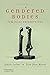 Gendered Bodies: Feminist Perspectives