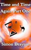  Time and Time Again Part One (The Voyages of Simeon Carter and Peter Truman Book 4) (English Edition)