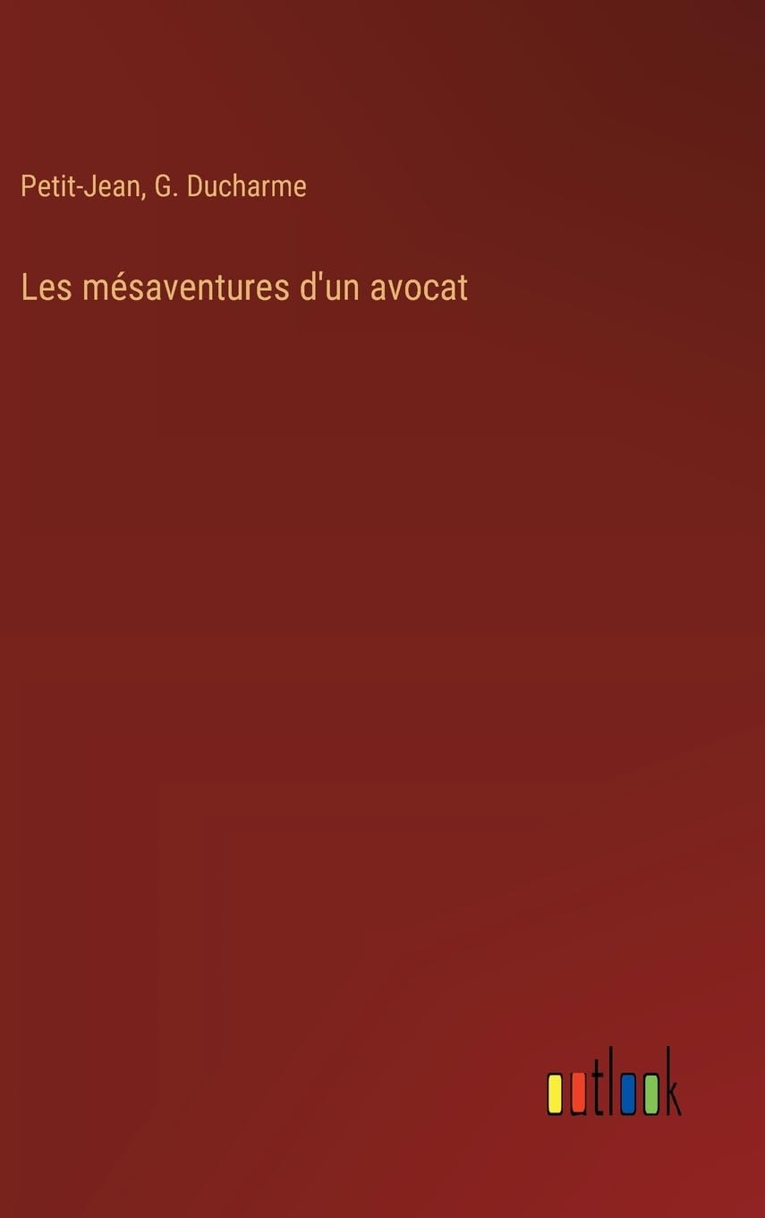 Les mésaventures d'un avocat