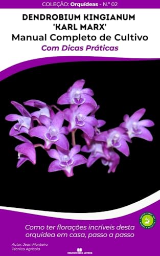 Dendrobium kingianum 'Karl Marx': 50 Dicas Práticas de Cultivo : ...