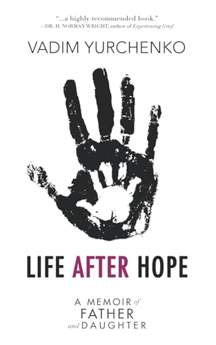 Life After Hope: A Memoir of Father and Daughter