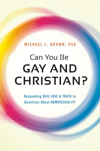 Image of Can You Be Gay and Christian?: Responding With Love and Truth to Questions About Homosexuality