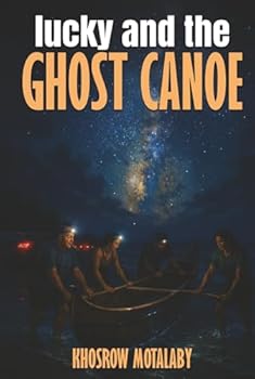 LUCKY AND THE GHOST CANOE