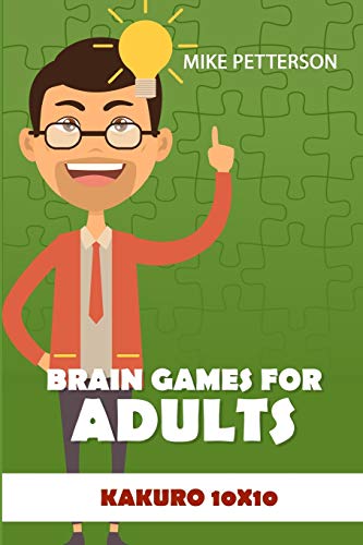 Brain Games For Adults: Kakuro 10×10: 2 (Kakuro Cross Sums Puzzles)