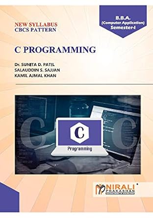 C Programming eBook : Dr. Sunita D. Patil, Mr. Salauddin S. Sajjan, Mr ...