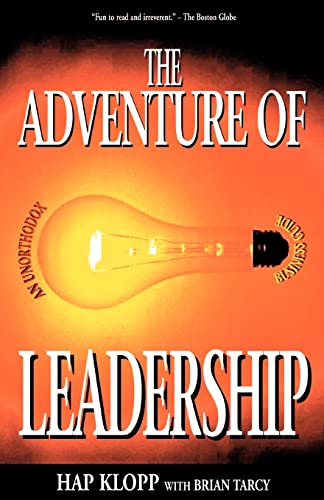 The Adventure of Leadership: An Unorthodox Business Guide