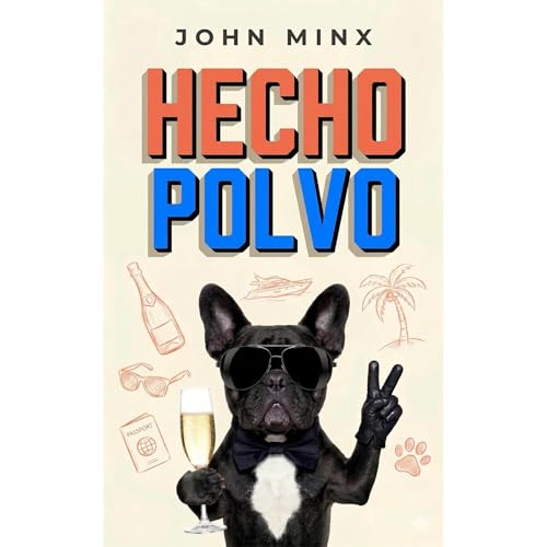 Hecho Polvo Audiobook By John Minx cover art