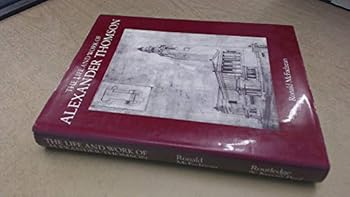Hardcover The life and work of Alexander Thomson Book