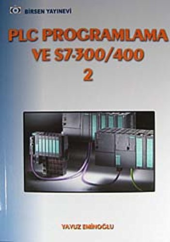  PLC Programlama ve S7-300/400 2