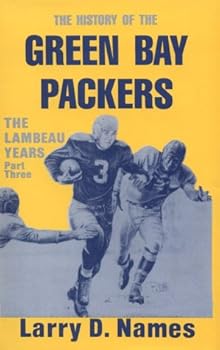 Hardcover History of the Green Bay Packers: The Lambeau Years, Part Three Book