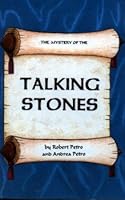 The Mystery of the Talking Stones 0967565014 Book Cover