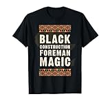 black construction caposquadra magia juneteenth black history maglietta