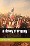 A History of Uruguay