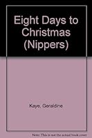 Eight Days to Christmas (Nippers) 0333235312 Book Cover