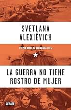 La guerra no tiene rostro de mujer